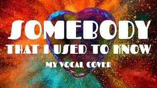 Thumbnail: "SOMEBODY THAT I USED TO KNOW" (Lyrics)👽 Vocals by Karen 💀 [2026] 👽 GOTYE 💀 2011