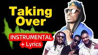 Thumbnail: Shatta Wale - Taking Over | Instrumental & Full Lyrics