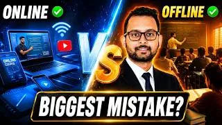 Thumbnail: Online vs Offline Coaching: Biggest Mistake Students Make | Honest Opinion