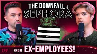 Thumbnail: The Downfall of Sephora... from Ex-Employees! | Ep. 179