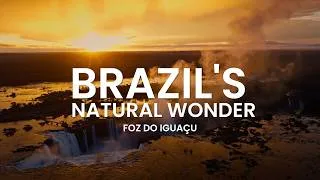 Thumbnail: Welcome to Foz do Iguaçu: Brazil's Natural Wonder