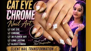 Thumbnail: ✨ Client Nail Transformation | Cat Eye Chrome Nails with 3D Flower Art 💅🌸