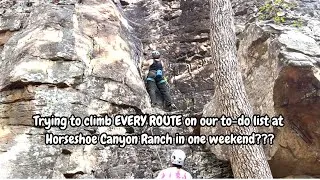Thumbnail: Can We Conquer ALL Our To-Do Routes at Horseshoe Canyon Ranch in One Weekend?!