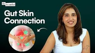 Thumbnail: Why Your Skincare Routine Isn't Working 🔍 The Gut-Skin Connection Explained | BeBeautiful