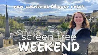 Thumbnail: SCREEN FREE WEEKEND | house reset & first time exploring Luxembourg & getting my life back in order