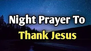 Thumbnail: Tonight, Give Every Burden to God | Powerful Bedtime Prayer for Peace, Protection & Miracles
