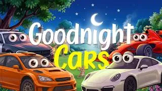 Thumbnail: Goodnight Cars 🚗🌙 Bedtime Story for Kids | Say Goodnight to 9 Sleepy Cars