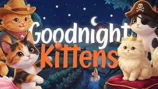 Thumbnail: Bedtime Stories for Kids 🐱🌙 Goodnight Kittens | Learn 9 Cat Breeds at the Kitten Farm