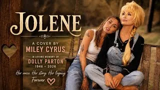 Thumbnail: MILEY CYRUS - JOLENE COVER (IN LOVING MEMORY OF DOLLY PARTON) fan-made