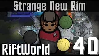 Thumbnail: Part 40 | [SNR] RiftWorld [RimWorld] [Mod Preview]