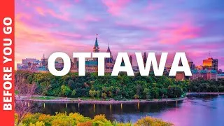 Thumbnail: Ottawa Ontario Travel Guide: 22 BEST Things To Do In Ottawa Canada