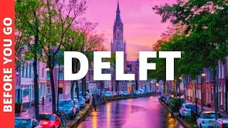 Thumbnail: Delft Netherlands Travel Guide: 16 Best Things to do in Delft