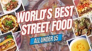 Thumbnail: 10 of the Most INCREDIBLE STREET FOODS Around the World That Cost Less Than $5
