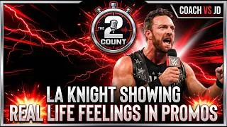Thumbnail: 2 Count: LA Knight Pulling From Genuine Real-Life Feelings In His Promos