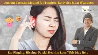 Thumbnail: That Hissing Sound in Your Ear? Try This Varmam Approach First