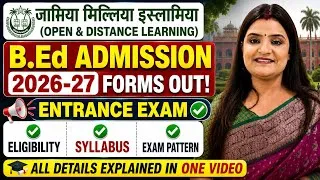 Thumbnail: Jamia B.Ed Distance Admission 2026-27 | Form, Eligibility, Entrance Exam, Syllabus & Marks Explained