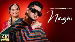 Thumbnail: Nagni | Vadda Grewal & Deepak Dhillon | Punjabi Song 2026 |  Being Punjabi
