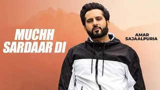 Thumbnail: Muchh Sardaar Di - Amar Sajaalpuria | Latest Punjabi Songs 2026