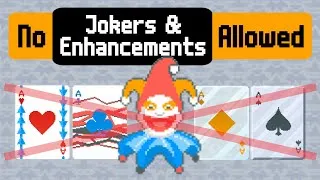 Thumbnail: Can You Beat Jokerless Without Enhancements?