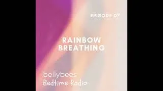 Thumbnail: Rainbow Breathing | A Calming Bedtime Breathing Exercise for Kids