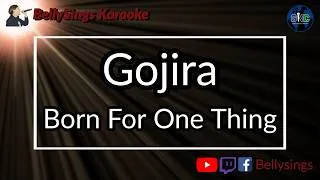 Thumbnail: Gojira - Born For One Thing (Karaoke)