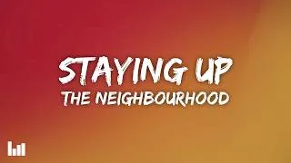 Thumbnail: The Neighbourhood - Staying Up (Lyrics)