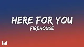 Thumbnail: Firehouse - Here for You (Lyrics)