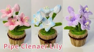 Thumbnail: How to Make a Pipe Cleaner Lily Mini Pot | Step-by-Step Tutorial