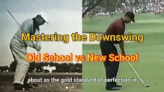 Thumbnail: Mastering the Downswing /  Hogan vs Modern Pros
