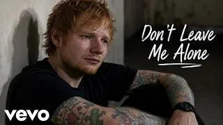 Thumbnail: Ed Sheeran  – Don't Leave Me Alone (Lyrics)