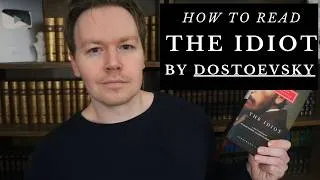Thumbnail: How to Read Dostoevsky's The Idiot
