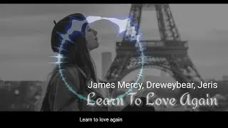 Thumbnail: Learn To Love Again | James Mercy | Dreweybear | Jeris