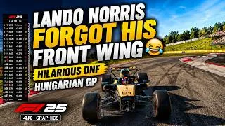 Thumbnail: Lando Norris Forgot His Front Wing 😂 | Hilarious DNF | Hungarian GP | F1 25 4K Graphics