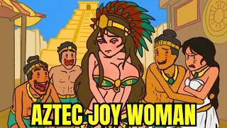 Thumbnail: Why It Sucks to Be a Joy Woman (in Aztec Empire)