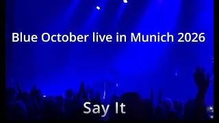 Thumbnail: Blue October live in Munich 2026 - Say It