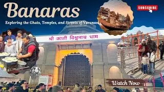 Thumbnail: 2026 Banaras Complete Travel Guide,Varanasi Travel Information,Weather, crowd,Budget Information