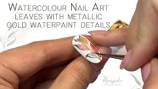 Thumbnail: TUTORIAL  I  Watercolour/Aquarelle nail art leaves with metallic gold water-paint details.
