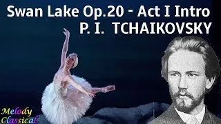 Thumbnail: ♬ ♯ Pyotr Il'yich Tchaikovsky ♯ SWAN LAKE/ ЛЕБЕДИНОЕ ОЗЕРО - Act I Intro ♯  [HQ]