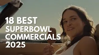 Thumbnail: 18 Best Super Bowl Commercials 2025 - HD Super Bowl LIX Ads Compilation!