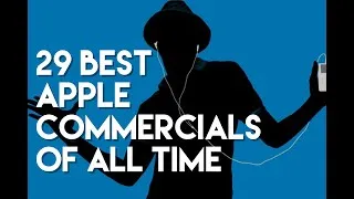 Thumbnail: 29 Best Apple Commercials of All Time