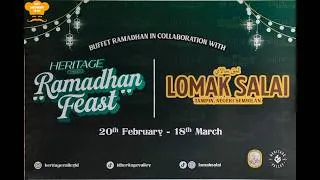Thumbnail: No Need to Go Tampin Anymore! Lomak Salai is in Heritage Valley KL   Ramadhan Buffet 2026 From RM44
