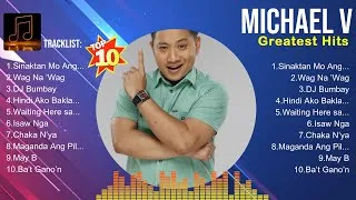 Thumbnail: Michael V MIX songs 💚 Michael V Top Songs 💚 Michael V Full Album