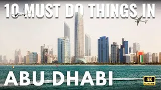 Thumbnail: Top 10 Things To Do In Abu Dhabi, United Arab Emirates | Must-Visit Places & Tips In 4K