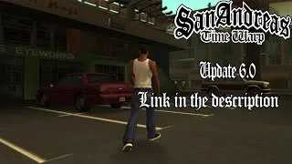 Thumbnail: GTA San Andreas Time Warp Update: 6.0