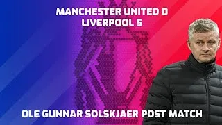 Thumbnail: MANCHESTER UNITED 0 LIVERPOOL 5 | OLE GUNNAR SOLSKJAER POST MATCH