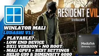 Thumbnail: Resident Evil 7: Biohazard Winlator Mali 1.1 - Helio G99 & Dimensity 6080 + Settings 