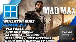 Thumbnail: Mad Max Winlator Mali 1.1 - Helio G99 &  Dimensity 6080 & Settings 