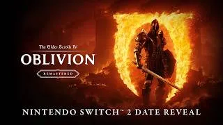 Thumbnail: The Elder Scrolls IV: Oblivion Remastered Comes to Nintendo Switch ™ 2 on August 11