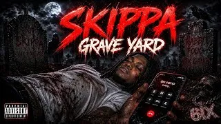 Thumbnail: Skippa - Grave Yard (Malie Donn Diss) | Official Audio