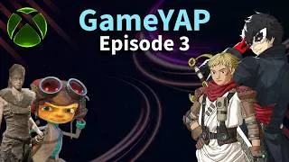 Thumbnail: GameYap Episode 3: Xbox, Xbox, Xbox....and Persona?!